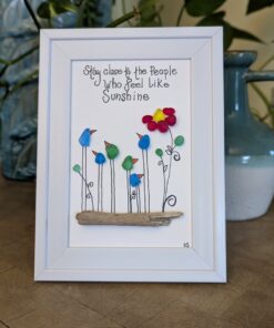 Sea Glass "Stay Close to the People"....