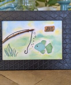 Sea Glass "Gone Fishing"....